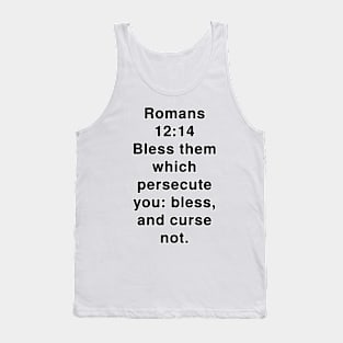 Romans 12:14 King James Version Bible Verse Typography Tank Top